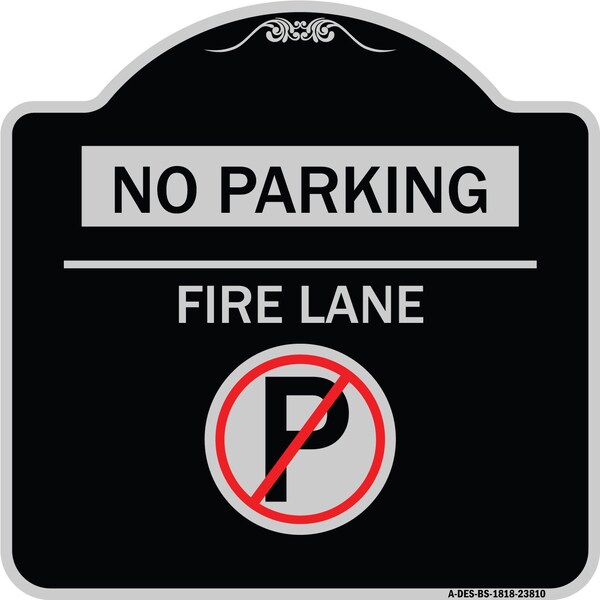 Signmission No Parking Fire Lane W/ No Parking Heavy-Gauge Aluminum Architectural Sign, 18" x 18", BS-1818-23810 A-DES-BS-1818-23810 - main